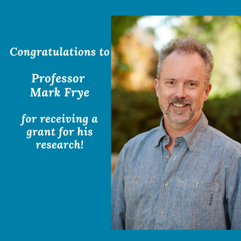 Congratulations to Professor Mark Frye for receiving a grant for his research! Congratulations to Professor Mark Frye for receiving a grant for his research!