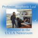 Professor Stephanie Leal Featured in the UCLA Newsroom