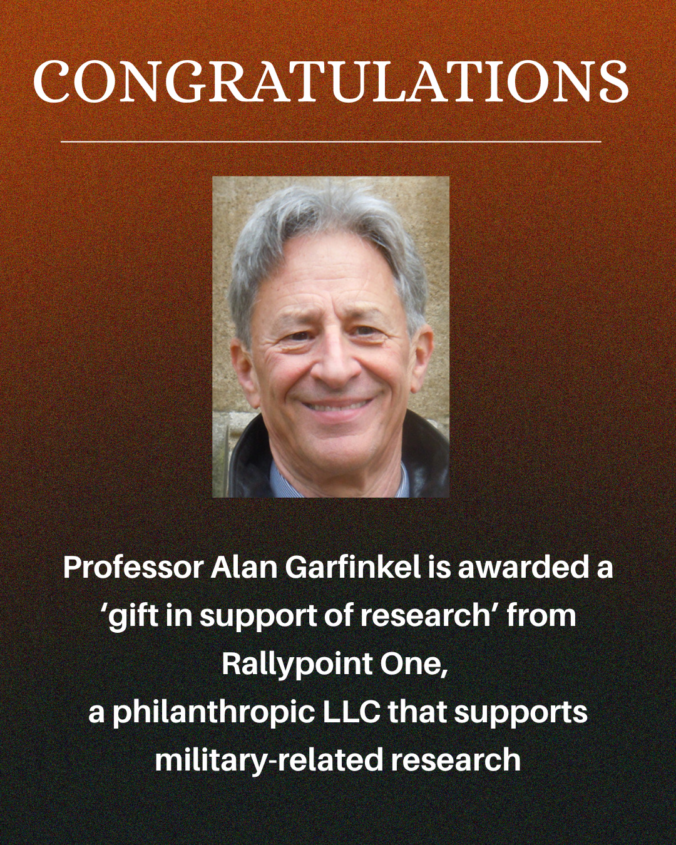 Professor Alan Garfinkel is awarded a ‘gift in support of research’ from Rallypoint One, a philanthropic LLC that supports military-related research